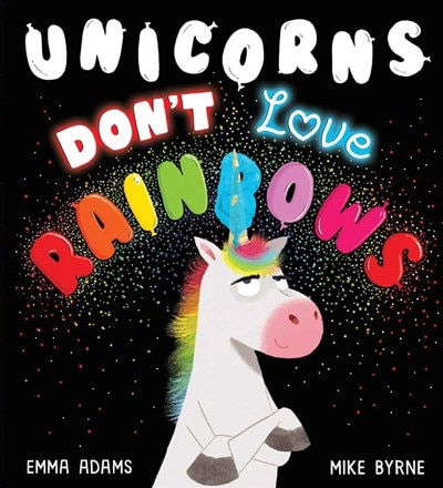 Front cover_Unicorns Don't Love Rainbows
