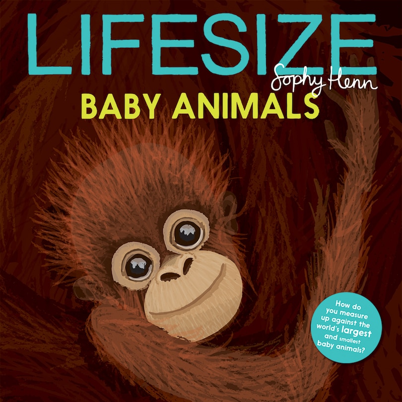 Front cover_Lifesize Baby Animals