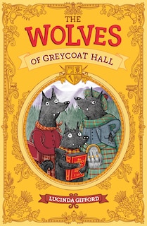 Front cover_The Wolves of Greycoat Hall