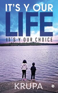 Front cover_It's Y Our Life