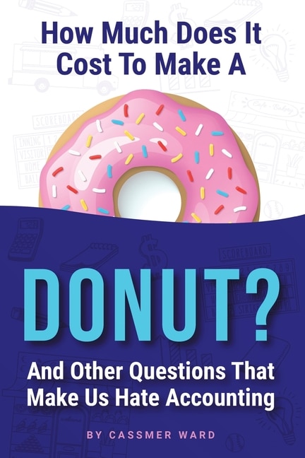 Couverture_How Much Does It Cost to Make a Donut?