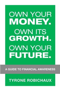 Front cover_Own Your Money. Own Its Growth. Own Your Future.