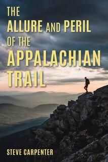 Couverture_The Allure and Peril of the Appalachian Trail