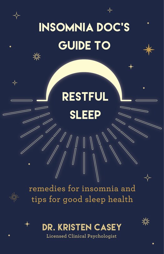 Front cover_Insomnia Doc’s Guide to Restful Sleep