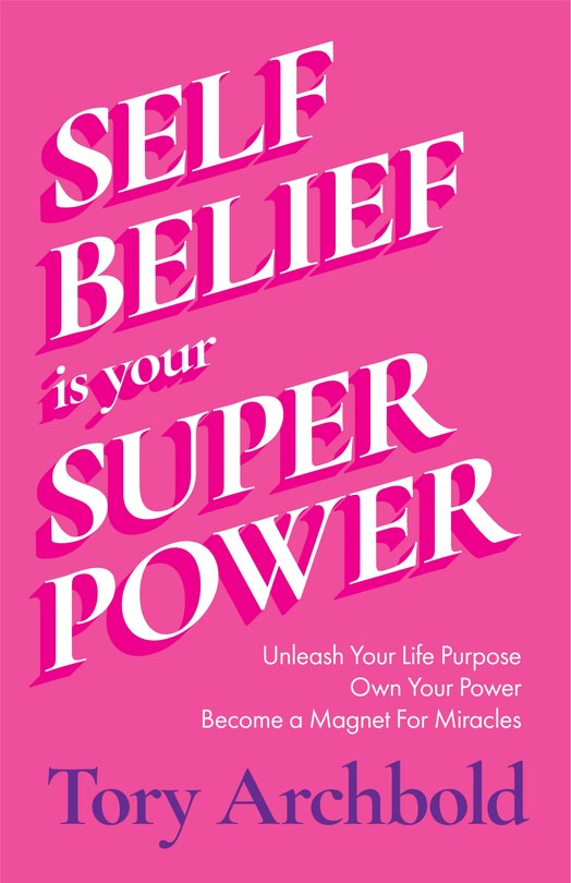 Front cover_Self-Belief Is Your Superpower