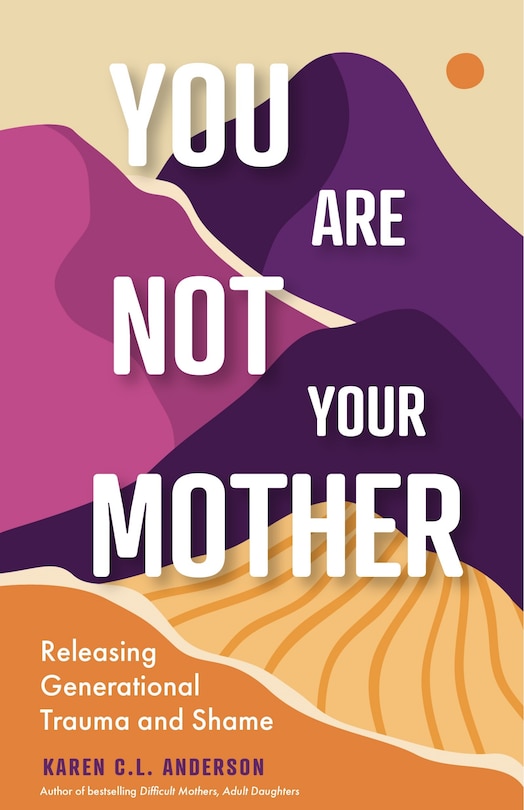 Front cover_You Are Not Your Mother