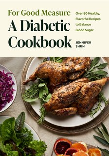 Couverture_For Good Measure: A Diabetic Cookbook