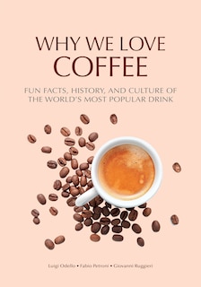 Front cover_Why We Love Coffee