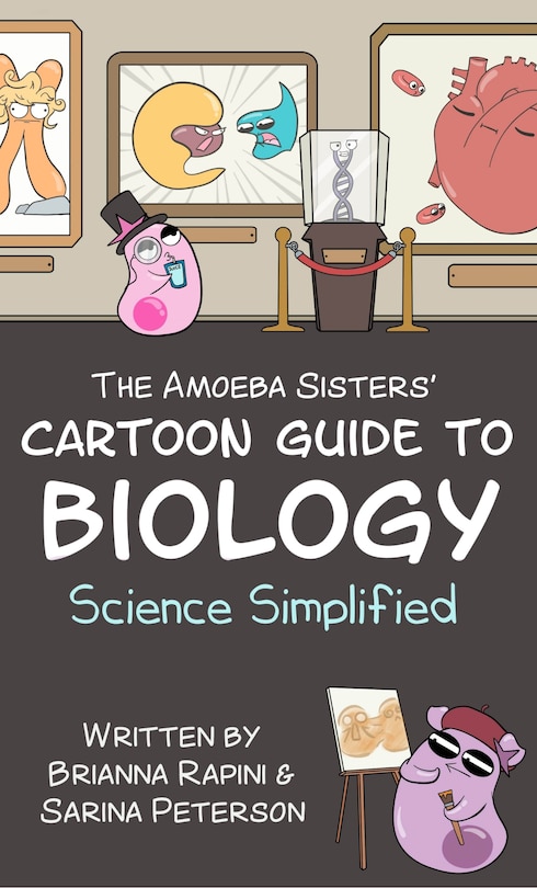 Front cover_The Amoeba Sisters' Cartoon Guide to Biology