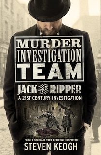 Front cover_Murder Investigation Team: Jack the Ripper