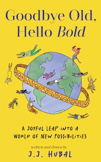 Couverture_Goodbye Old, Hello Bold