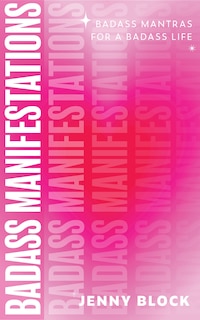 Front cover_Badass Manifesting