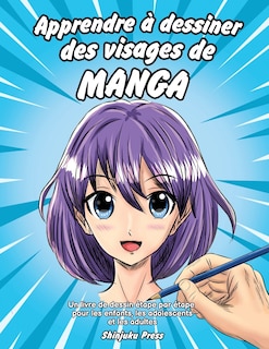 Front cover_Apprendre à dessiner des visages de manga