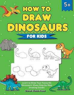 Front cover_How to Draw Dinosaurs for Kids
