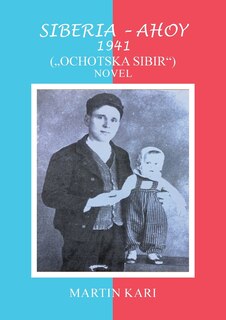 Front cover_Siberia - Ahoy 1941 (, Ochotska Sibir'') Novel