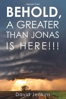 Front cover_Precept two; Behold, A Greater Than Jonas Is Here!!!