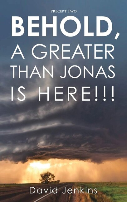 Couverture_Precept two; Behold, A Greater Than Jonas Is Here!!!