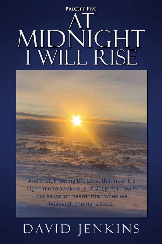 Front cover_Precept Five; At Midnight I Will Rise