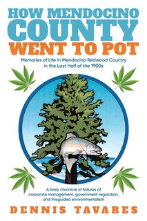 Couverture_How Mendocino County Went To Pot