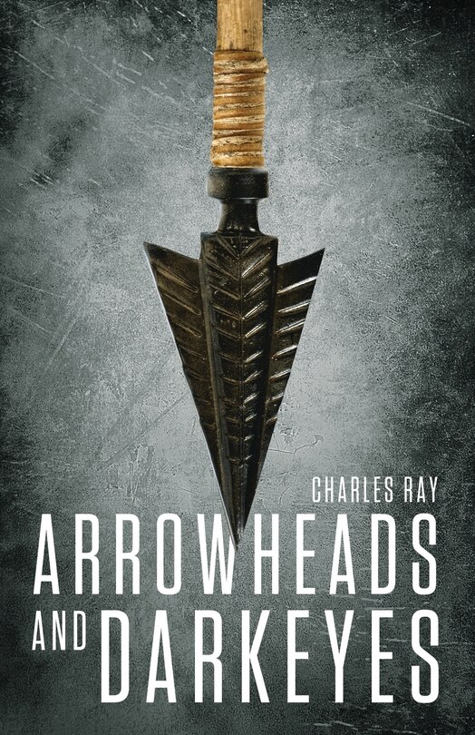 Front cover_Arrowheads and Darkeyes