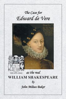 Front cover_The Case for Edward de Vere as the real William Shakespeare