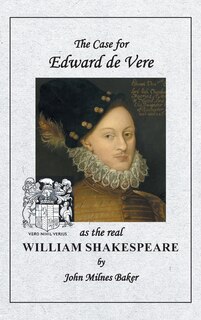 Couverture_The Case for Edward de Vere as the Real William Shakespeare