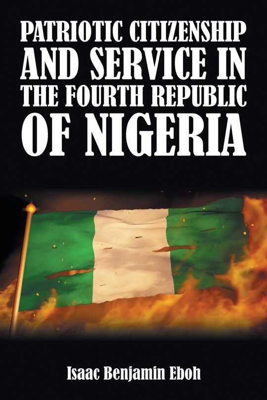 Front cover_Patriotic Citizenship and Service in the Fourth Republic of Nigeria