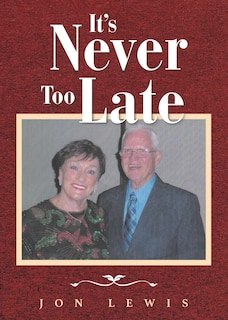 Front cover_It's Never Too Late