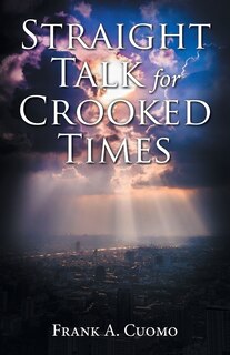 Front cover_Straight Talk for Crooked Times
