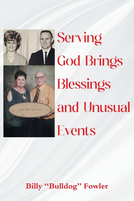 Front cover_Serving God Brings Blessings and Unusual Events