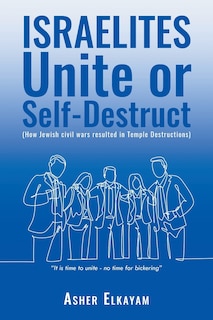 Front cover_ISRAELITES Unite or Self-Destruct