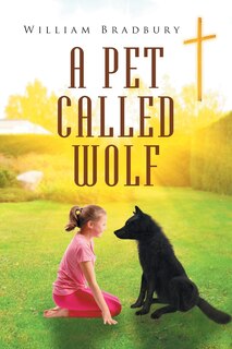 Couverture_A Pet Called Wolf