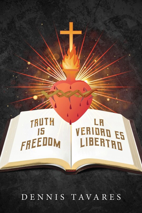 Front cover_Truth Is Freedom / La Veridad Es Libertad