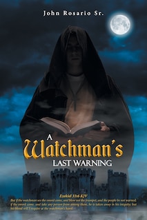 Front cover_A Watchman's Last Warning