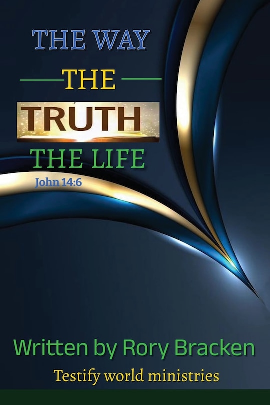 Front cover_The Way, The Truth, The Life
