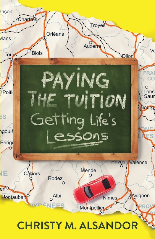 Front cover_Paying the Tuition Getting Life's Lessons