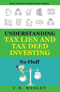 Couverture_Understanding Tax Lien and Tax Deed Investing