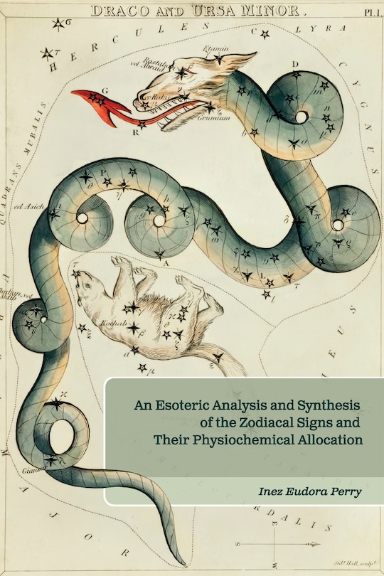 Front cover_An Esoteric Analysis and Synthesis of the Zodiacal Signs and Their Physiochemical Allocation