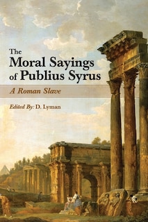 Front cover_The Moral Sayings of Publius Syrus