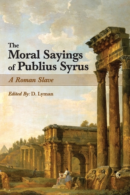 Front cover_The Moral Sayings of Publius Syrus