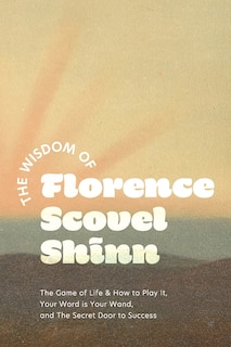 Couverture_The Wisdom of Florence Scovel Shinn