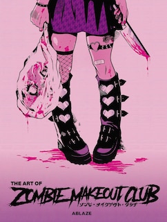 Couverture_The Art of Zombie Makeout Club Deluxe Edition