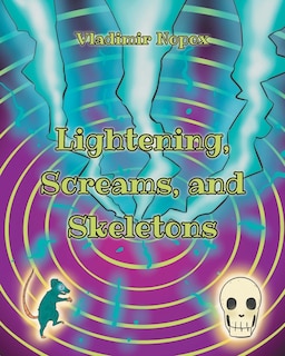Couverture_Lightening, Screams, and Skeletons
