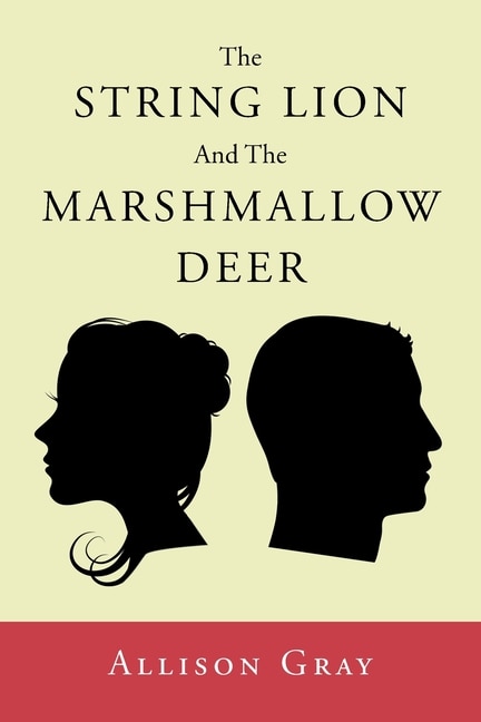 Front cover_The String Lion And The Marshmallow Deer