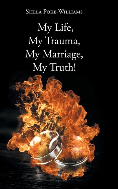 Front cover_My Life, My Trauma, My Marriage, My Truth!