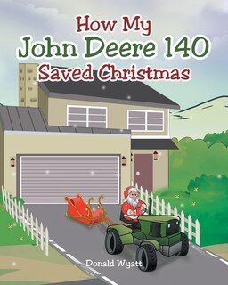 Couverture_How My John Deere 140 Saved Christmas