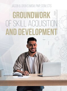 Couverture_Groundwork of Skill Acquisition and Development
