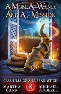 Front cover_A Mom, A Wand, And A Mission