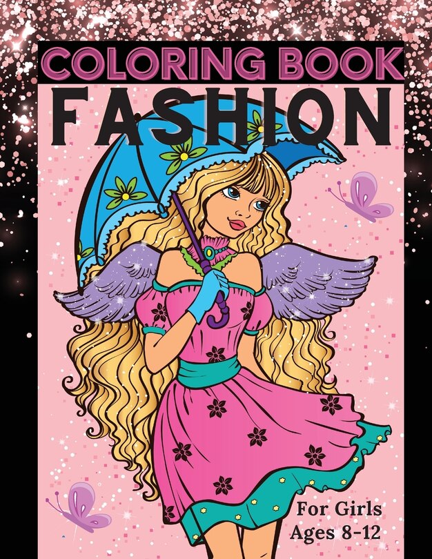 Front cover_Fashion Coloring Book for Girls Ages 8-12