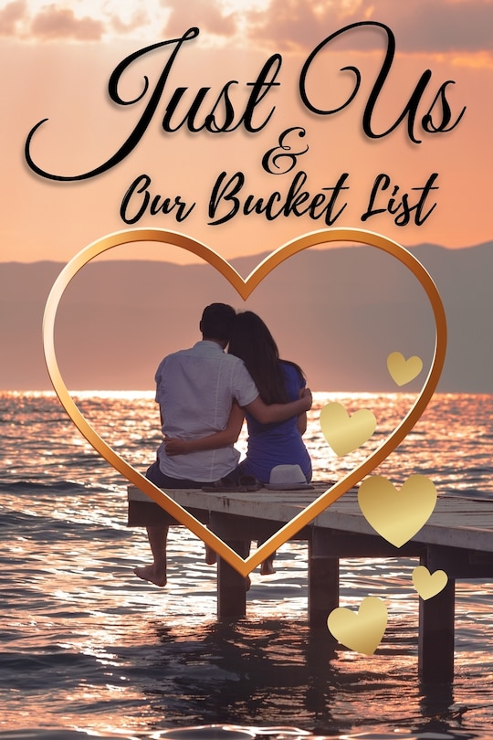 Front cover_Just Us & Our Bucket List